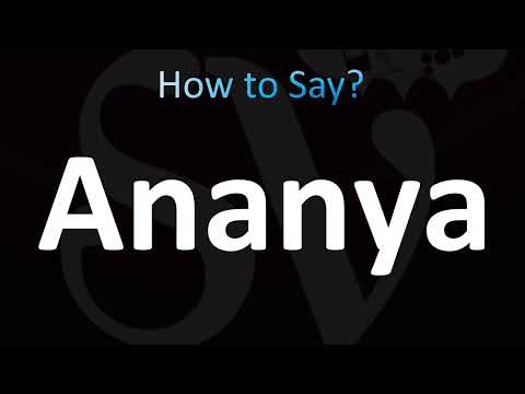 How to Pronounce Ananya (CORRECTLY!)