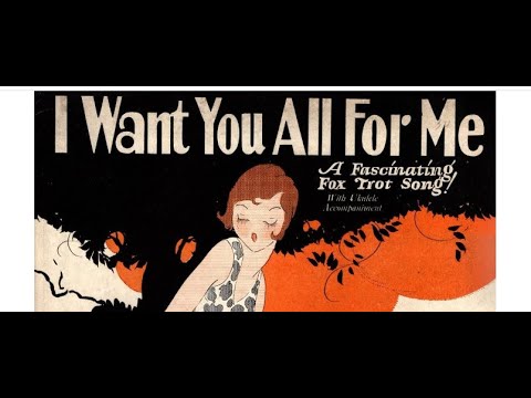 "I Want You All For Me" Johnny Hamp's Kentucky Serenaders (1925) vocal by Charles Blackwalter