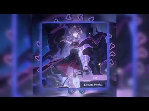 sky - Dorian Papiez (Sped up)
