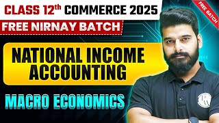 National Income Accounting | Macro Economics | Class 12th Commerce
