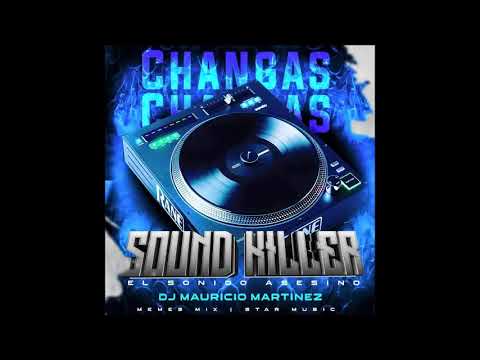 Las Changas Mas Sonada 90 2000 Sound Killer El Sonido Asesino Dj Mauricio Martinez