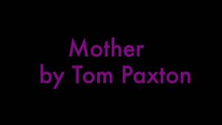 Mother - Tom Paxton
