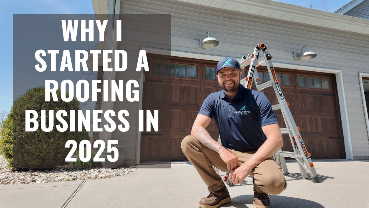 Why I Started A Roofing Business In 2025
