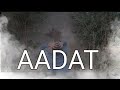 AADAT DADDAA Official Rap Song