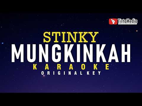 Mungkinkah - Stinky (Karaoke)