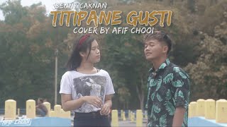 Download lagu Denny Caknan - TITIPANE GUSTI Cover by AFIF CHOOI | Reggae Version mp3 Download lagu Denny Caknan - TITIPANE GUSTI Cover by AFIF CHOOI | Reggae Version mp3