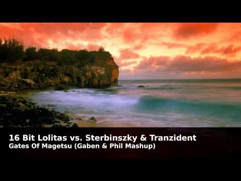 16 Bit Lolitas & Ohmna vs. Sterbinszky & Tranzident - Gates Of Magetsu (Gaben & Phil Mashup)