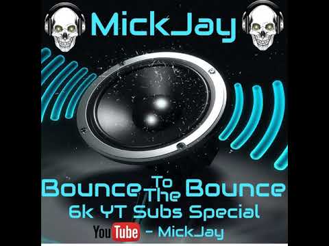 Bounce To The Bounce - 6k YT Subs Special