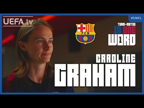 CAROLINE GRAHAM describes her Team-Mates In One Word!