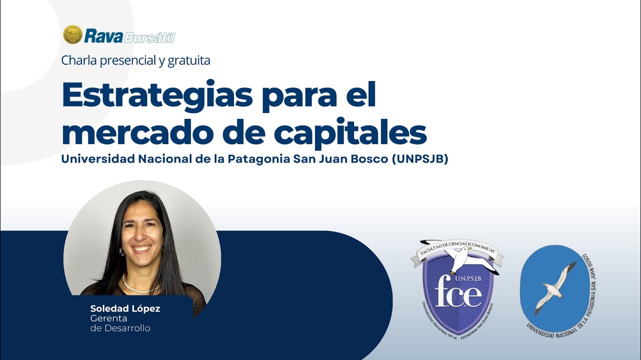Charla sobre "Estrategias para el mercado de capitales" en UNPSJB (Chubut)