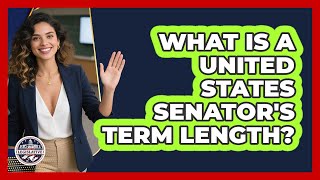 What is a United States Senator's term length