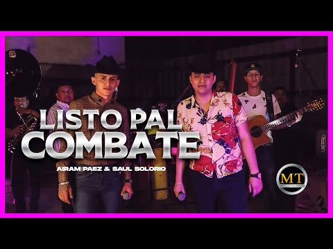 Listo Pal Combate (El 81) - Airam Paez & Saul Solorio (2021)