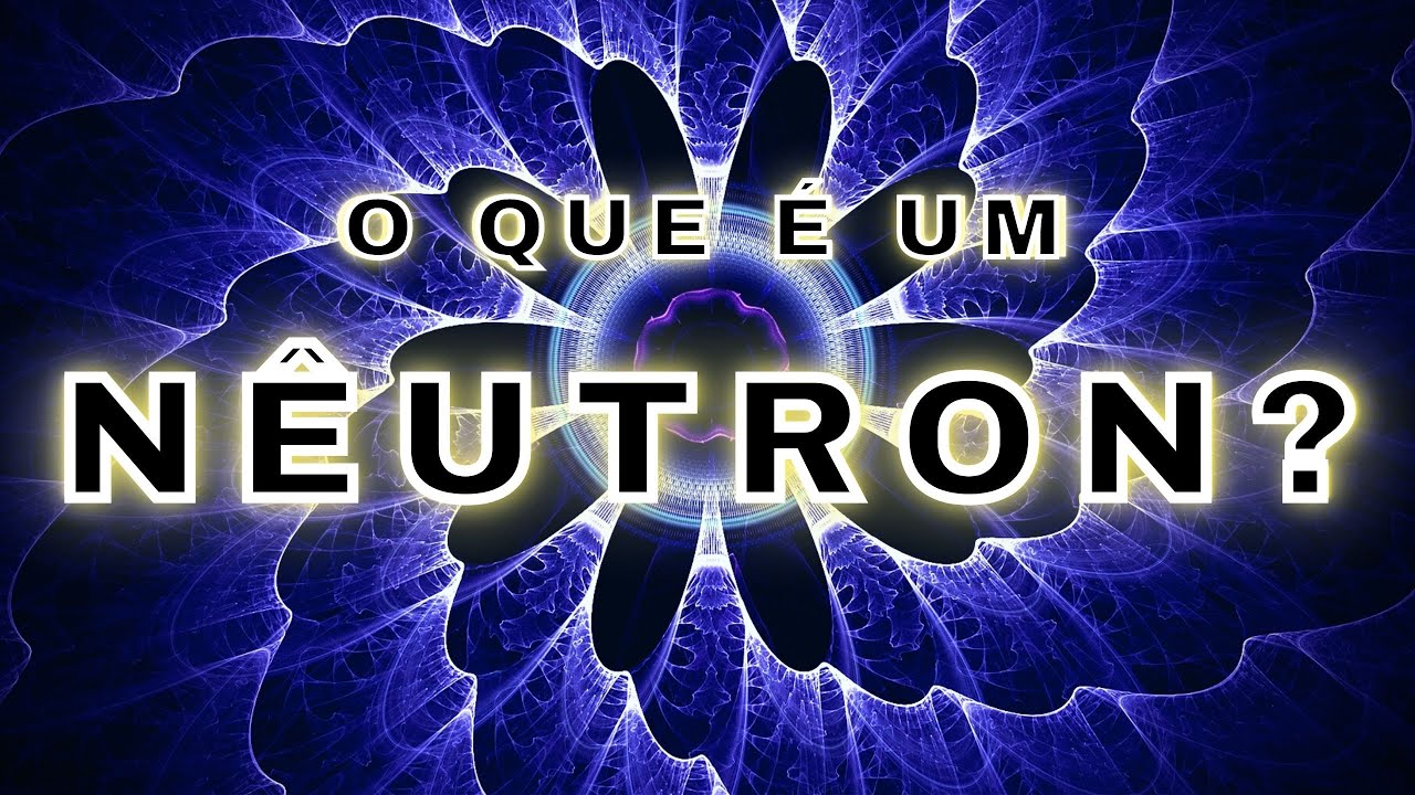 O que é um Nêutron? #cienciaquimica #neutron #science