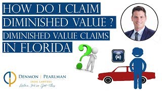 How Do I Claim Diminished Value - Diminished Value Claims in Florida