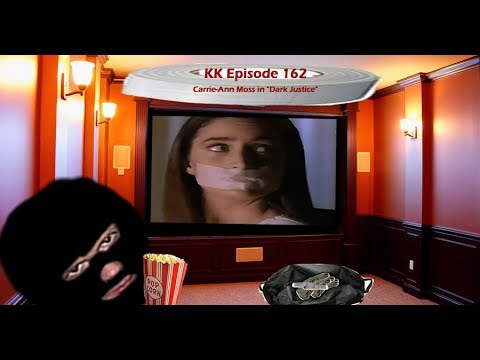 KK Ep 162 - Carrie-Anne Moss Back Again!