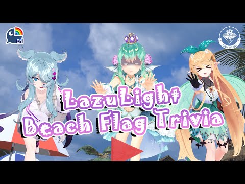 LazuLight's 3D Beach Flag Trivia 【NIJISANJI EN | Finana Ryugu】 「Collab」