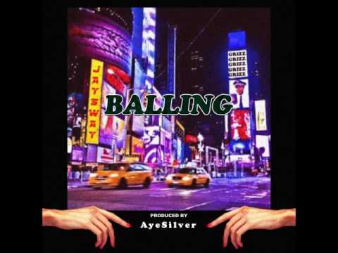 Jay $way Balling feat Grizz. (Prod. AyeSilver)