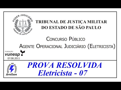 Prova de Eletricista Resolvida - 07 / TJM-SP - 2011  -  #EP. 07