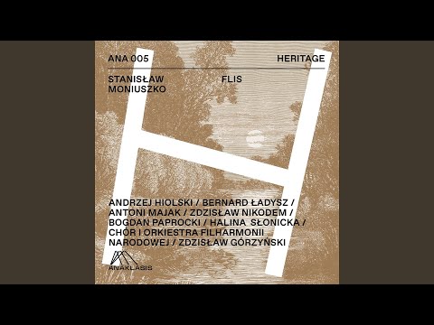 Flis: Scena VI: Chór i Scena – Szóstak, Franek, Zosia, Jakub, chór mieszany (Ej, przybywaj,...