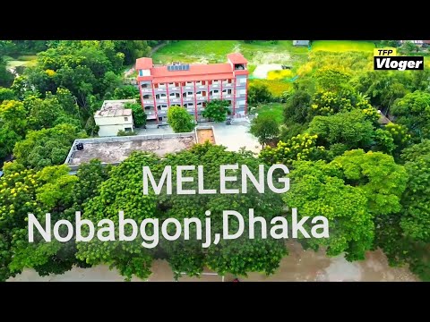 MELENG, Nobabgonj,Dhaka।।