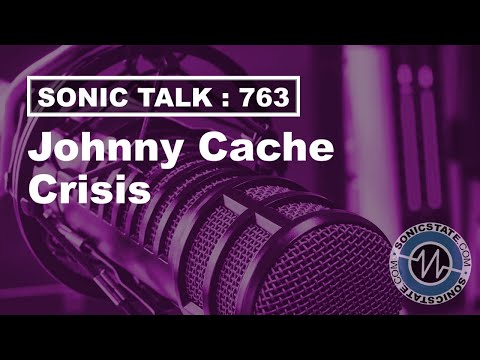 Sonic TALK 763 - Chorda, iCon V1M, Johnny Cache Sings Barbie