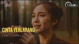 Download lagu Cinta Terlarang - Ilir7 | Cover by MOON Studio mp3 Download lagu Cinta Terlarang - Ilir7 | Cover by MOON Studio mp3