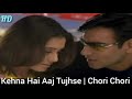 Kehna Hai Aaj Tujhse Chori Chori 2003 Ajay Devgan Rani Mukherjee Sonali Bendre BollyHD 720p