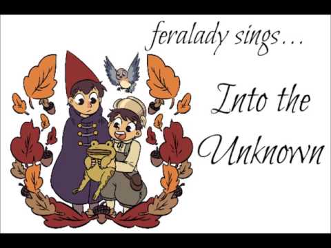 Feralady sings Into the Unknown