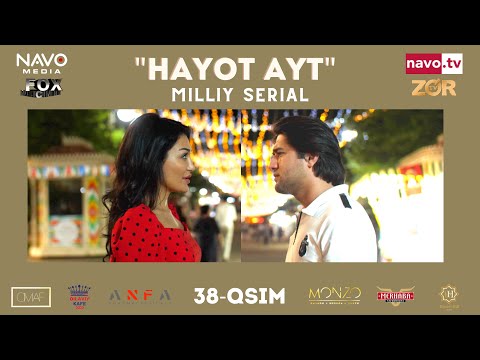 Hayot ayt (o'zbek serial) 38- qism | Ҳаёт aйт (ўзбек сериал) 38- қисм