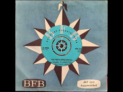 Britt Damberg och Gunnar Wiklund - Vår Första Bröllopsdag (1960)