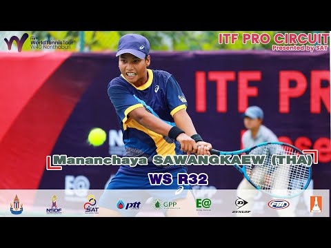 W40 NONTHABURI - ITF PRO CIRCUIT 2023 WS R32 –Mananchaya SAWANGKAEW (THA) vs  Lina GLUSHKO (ISR)(1)