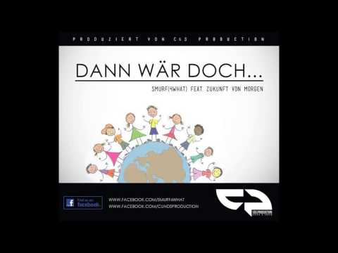 Smurf 4What feat. Zukunft Von Morgen