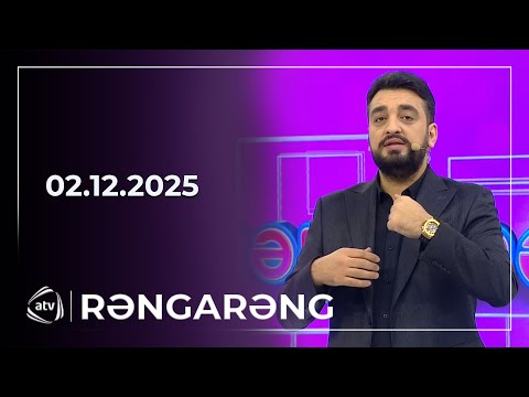 Rəngarəng / 02.12.2025