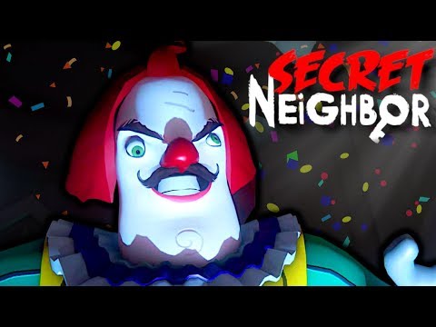The Neighbor is a CLOWN! - Secret Neighbor Multiplayer Gameplay