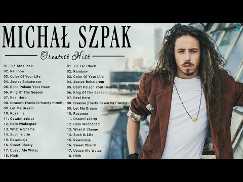 Michał Szpak The Best Of - Michał Szpak Najlepsze Hity - Michał Szpak Popularne Piosenki