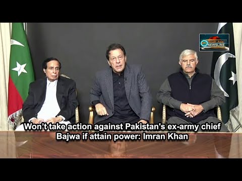 Won’t take action against Pakistan's ex army chief Bajwa if attain power Imran Khan