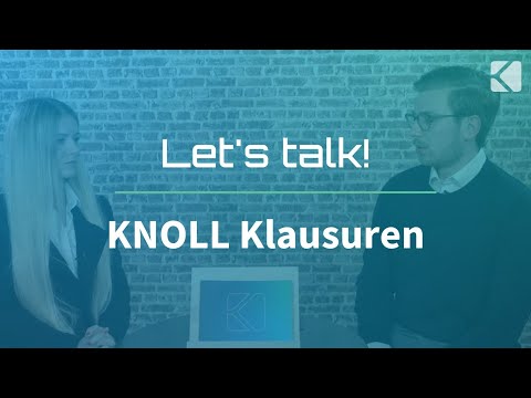 Let's Talk. KNOLL Klausuren!