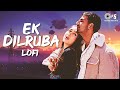 Ek Dilruba Hai Lofi Slowed Reverb Bewafaa Udit Narayan Akshay Kumar Kareena Kapoor
