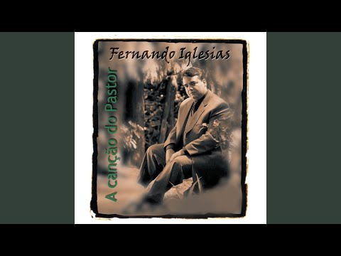 A Canção Do Pastor - Fernando Iglesias