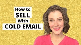 How to Sell Your Services With Cold Email Outreach