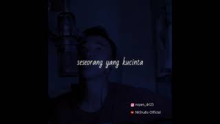 Download lagu Souqy_Bukan Dia (Story Wa version) Cover by: Nopen mp3
