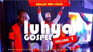 Download lagu DJ WIFI VEVO, LUHYA GOSPEL MIX VOL1 FT PENINA, AMBALE, PAULO, J.SHISIA, BITHUELL, FRANCIS JUMBA 2021 mp3
