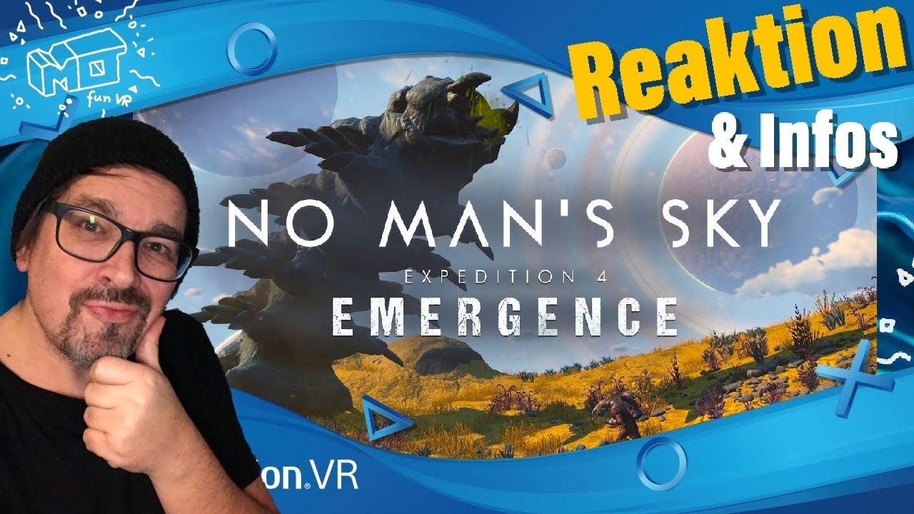 mo fun VR - NO MAN´S SKY - EMERGENCE Update 3.7 Infos / mo Reaktion / deutsch