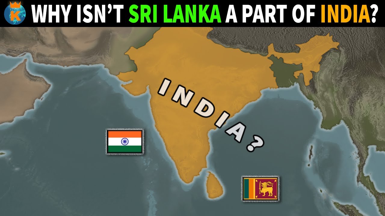 Why isn't Sri Lanka a Part of India?