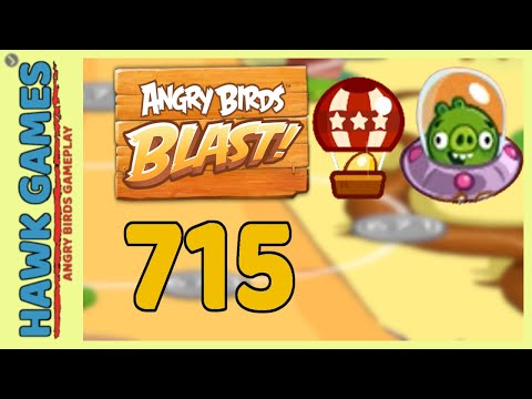 Angry Birds Blast Level 715 - 3 Stars Walkthrough, No Boosters