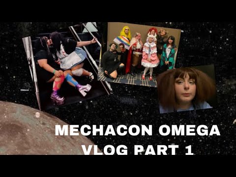 ONE LAST TIME || Mechacon Omega Vlog Part 1