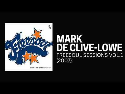 [2007] Mark de Clive-Lowe - Freesoul Sessions vol.1 [Full Album]