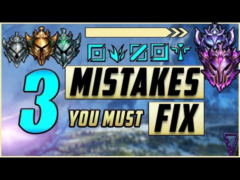 3 Mistakes You Must FIX In Order To Climb | All Roles & Ranks | Season 10 League of Legends