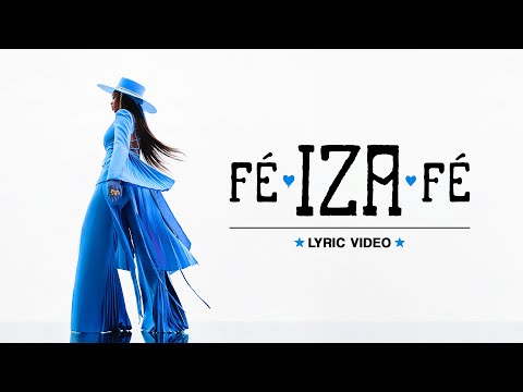 IZA - FÉ (VIDEO LYRIC)