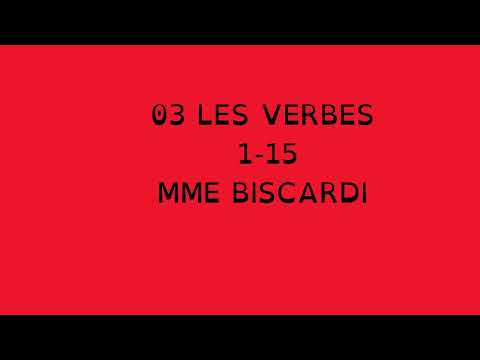 03 LE VERBE MME BISCARDI